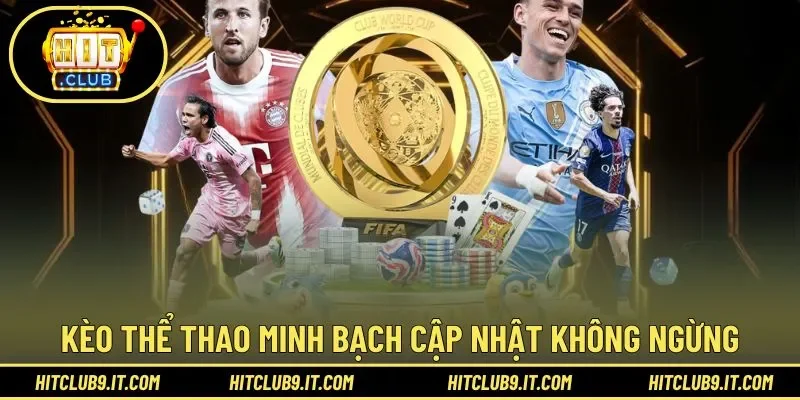 Kèo thể thao minh bạch cập nhật không ngừng